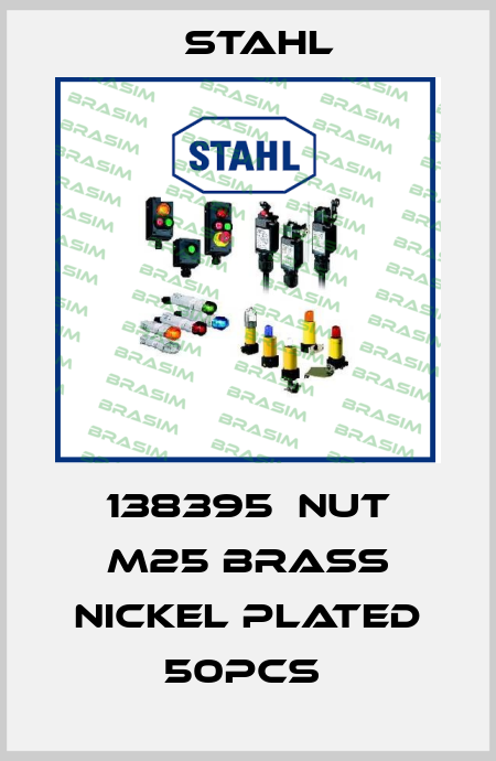 138395  NUT M25 BRASS NICKEL PLATED 50PCS  Stahl