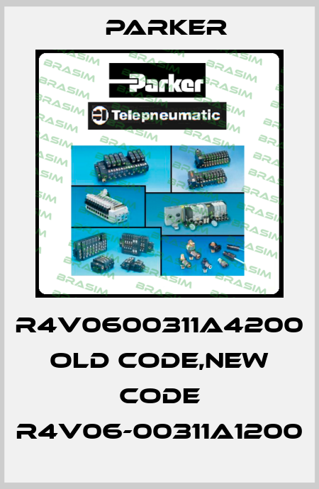 R4V0600311A4200 old code,new code R4V06-00311A1200 Parker