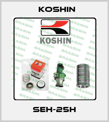 SEH-25H Koshin