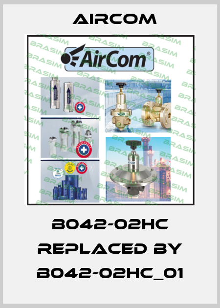 B042-02HC REPLACED BY B042-02HC_01 Aircom