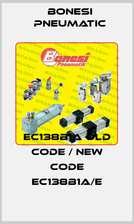 EC138B1A old code / new code EC138B1A/E Bonesi Pneumatic