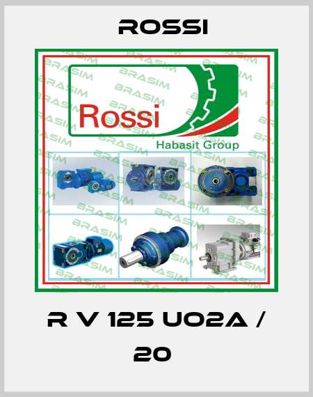 R V 125 UO2A / 20  Rossi