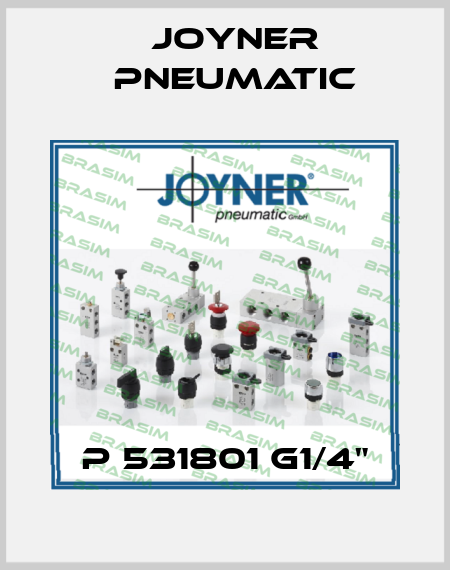 P 531801 G1/4" Joyner Pneumatic