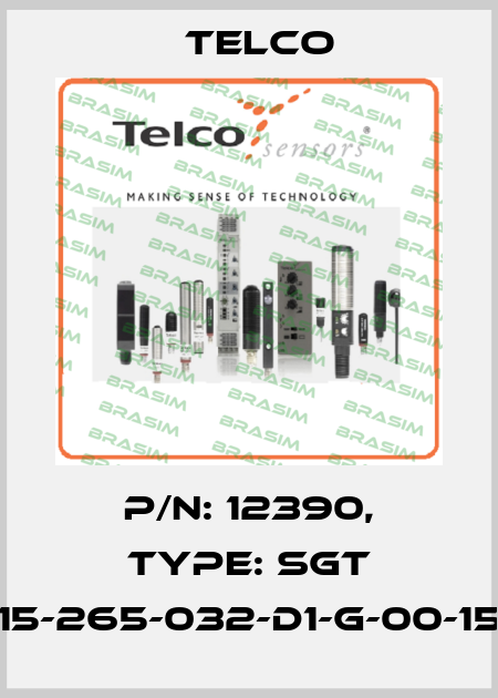 p/n: 12390, Type: SGT 15-265-032-D1-G-00-15 Telco
