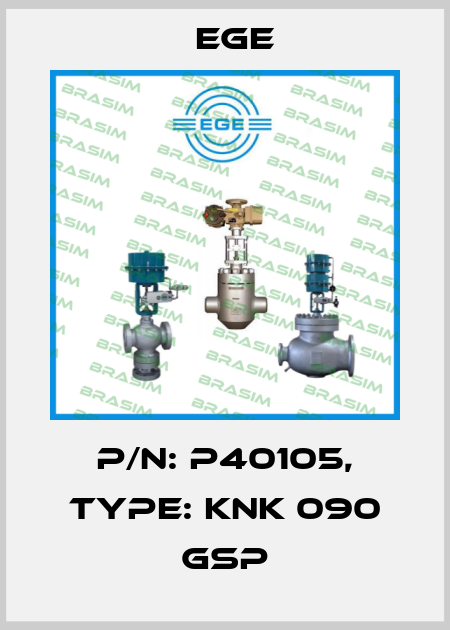 p/n: P40105, Type: KNK 090 GSP Ege