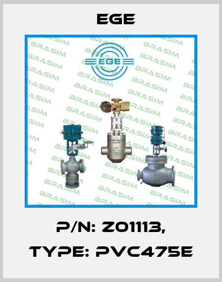 p/n: Z01113, Type: PVC475E Ege