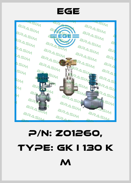 p/n: Z01260, Type: GK I 130 K M Ege