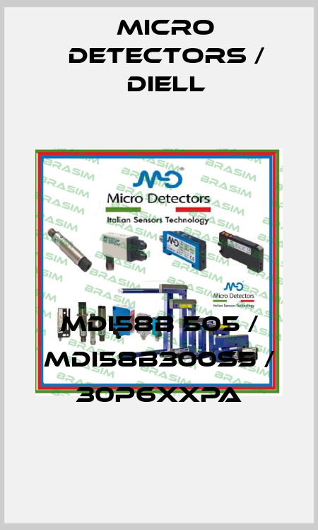 MDI58B 505 / MDI58B300S5 / 30P6XXPA
 Micro Detectors / Diell