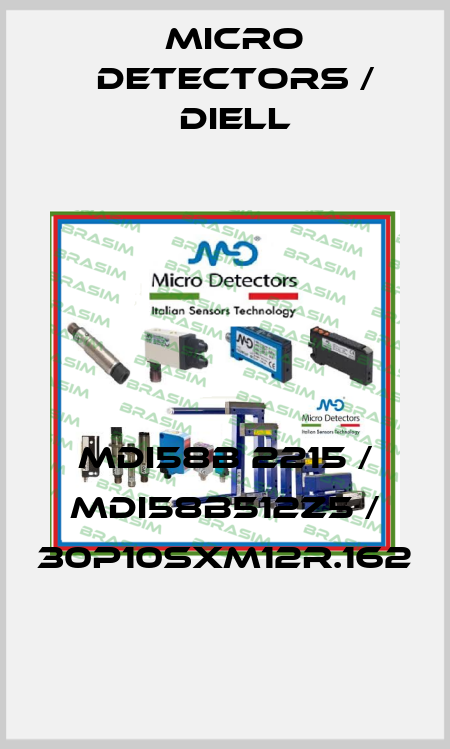 MDI58B 2215 / MDI58B512Z5 / 30P10SXM12R.162
 Micro Detectors / Diell