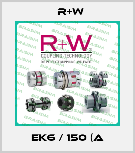 EK6 / 150 (A R+W
