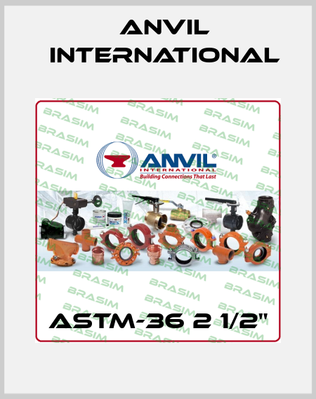 ASTM-36 2 1/2" Anvil International