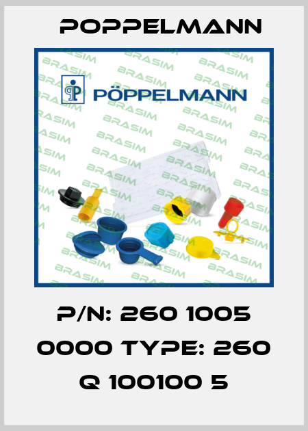 P/N: 260 1005 0000 Type: 260 Q 100100 5 Poppelmann