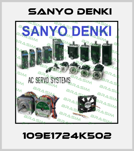 109E1724K502 Sanyo Denki