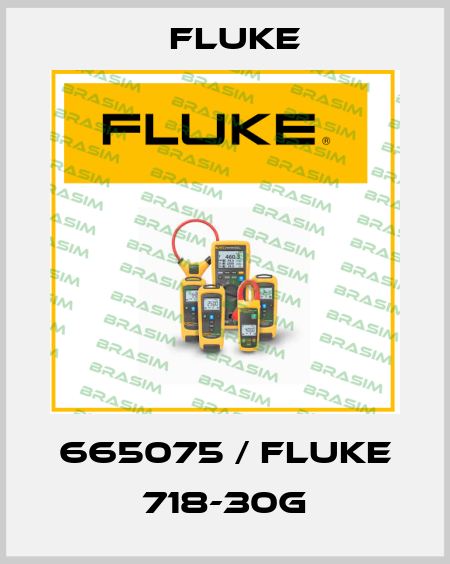 665075 / Fluke 718-30G Fluke