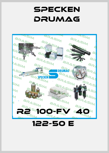 R2  100-FV  40  122-50 E  Specken Drumag
