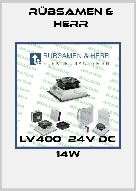 LV400　24V DC 14W Rübsamen & Herr