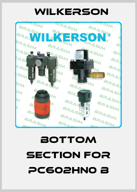 bottom section for PC602HN0 B Wilkerson