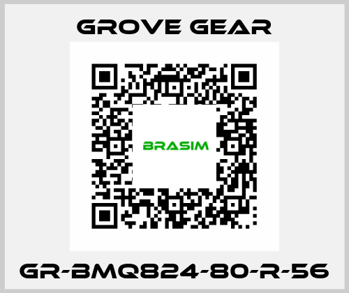 GR-BMQ824-80-R-56 GROVE GEAR