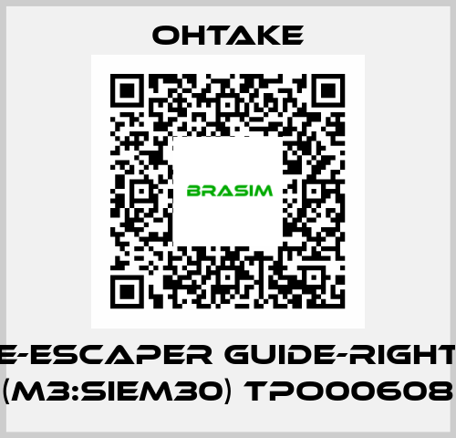 E-Escaper Guide-Right (M3:SIEM30) TPO00608 OHTAKE