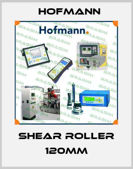Shear roller 120mm Hofmann