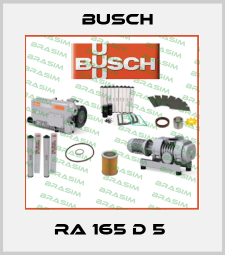 RA 165 D 5  Busch
