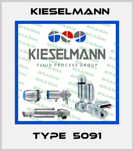 Type：5091 Kieselmann