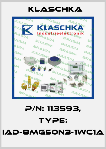 P/N: 113593, Type: IAD-8mg50n3-1Wc1A Klaschka