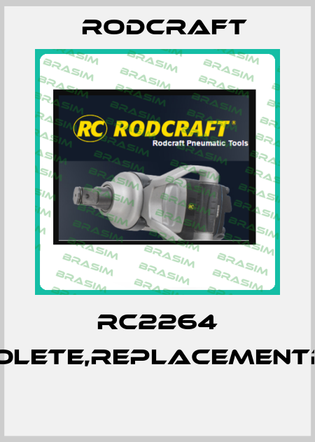 RC2264 1/2obsolete,replacementRC2277  Rodcraft