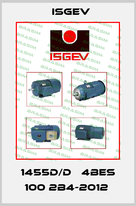1455D/D   4BES 100 2B4-2012  Isgev
