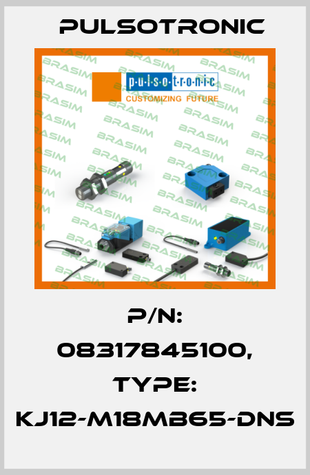 p/n: 08317845100, Type: KJ12-M18MB65-DNS Pulsotronic