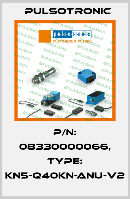 p/n: 08330000066, Type: KN5-Q40KN-ANU-V2 Pulsotronic
