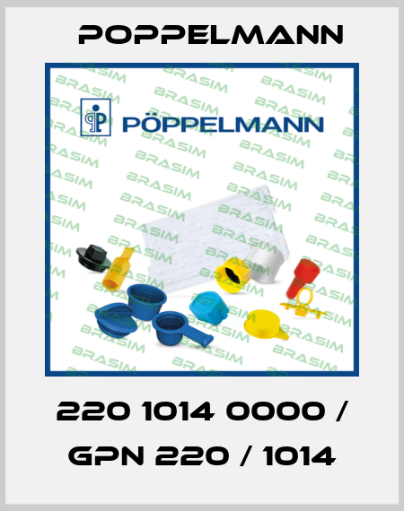 220 1014 0000 / GPN 220 / 1014 Poppelmann