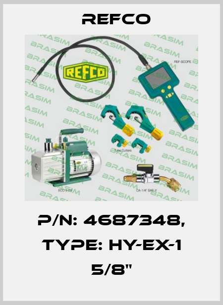 p/n: 4687348, Type: HY-EX-1 5/8" Refco