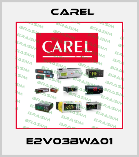 E2V03BWA01 Carel