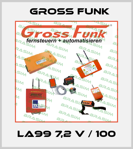 LA99 7,2 V / 100 Gross Funk