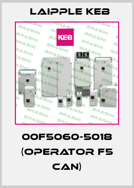 00F5060-5018 (OPERATOR F5 CAN) LAIPPLE KEB