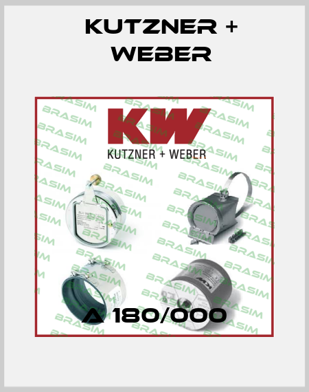 A 180/000 Kutzner + Weber