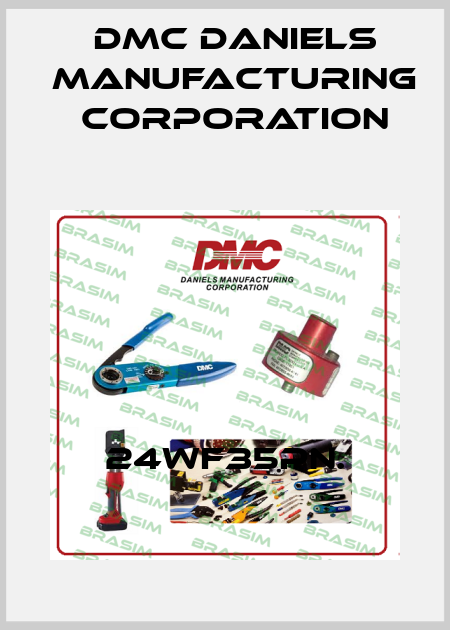 24WF35PN. Dmc Daniels Manufacturing Corporation