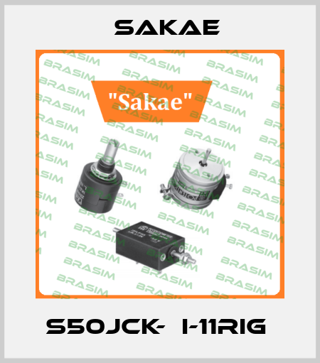S50JCK-ХI-11RIG  Sakae