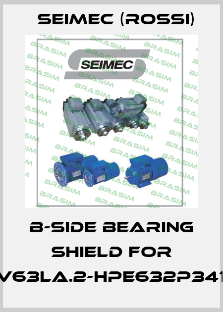 B-side bearing shield for HPEV63La.2-HPE632P3415SX Seimec (Rossi)