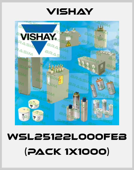 WSL25122L000FEB (pack 1x1000) Vishay