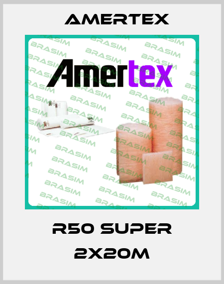 R50 Super 2x20m Amertex