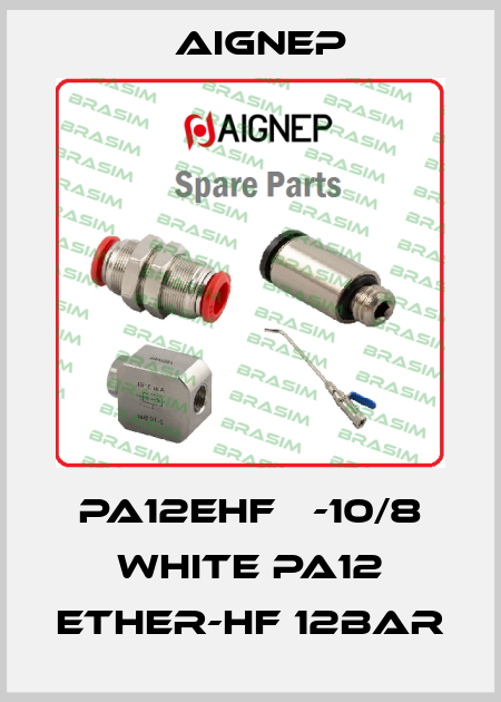 PA12EHF Ф-10/8 white PA12 ETHER-HF 12bar Aignep