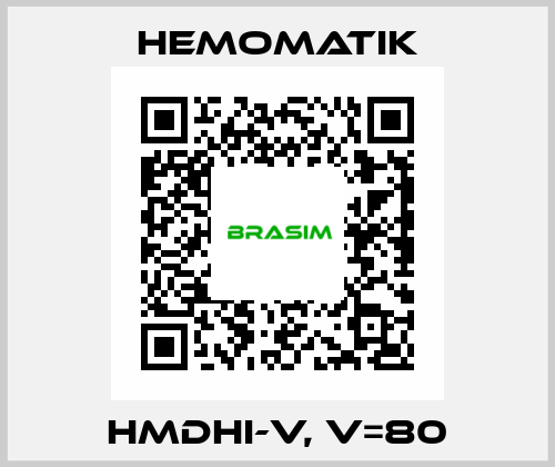 HMDHI-V, V=80 Hemomatik