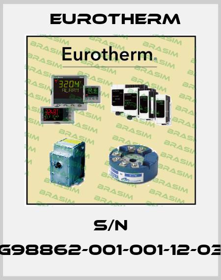 S/N G98862-001-001-12-03 Eurotherm