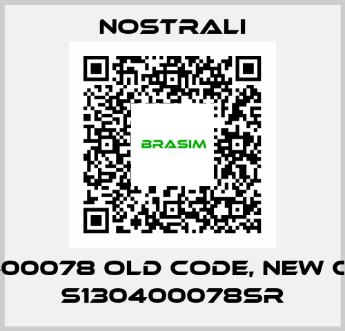 130400078 old code, new code S130400078SR NOSTRALI