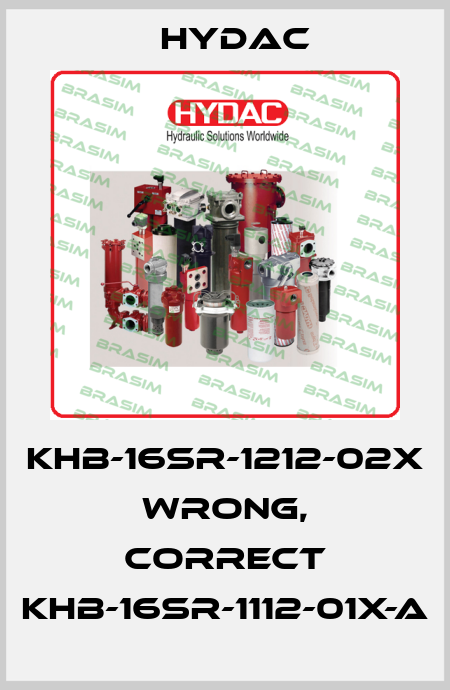 KHB-16SR-1212-02X  wrong, correct KHB-16SR-1112-01X-A Hydac