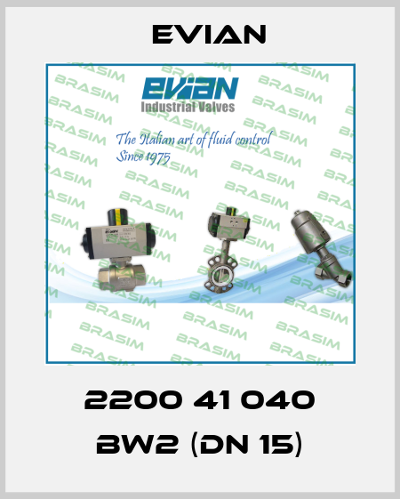 2200 41 040 BW2 (DN 15) Evian