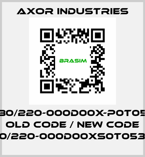 SSAX100M30/220-000D00X-P0T053-SC00R1X old code / new code SSAX100M30/220-000D00XS0T053-SC000R1XX Axor Industries