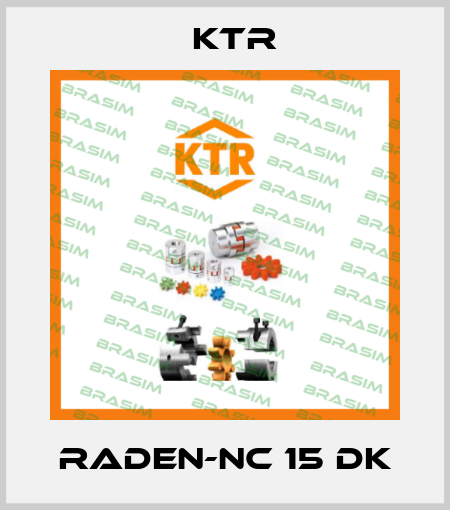 RADEN-NC 15 DK KTR